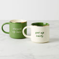 Got Up Early & Stayed Up Late, Mugs, Set of 2